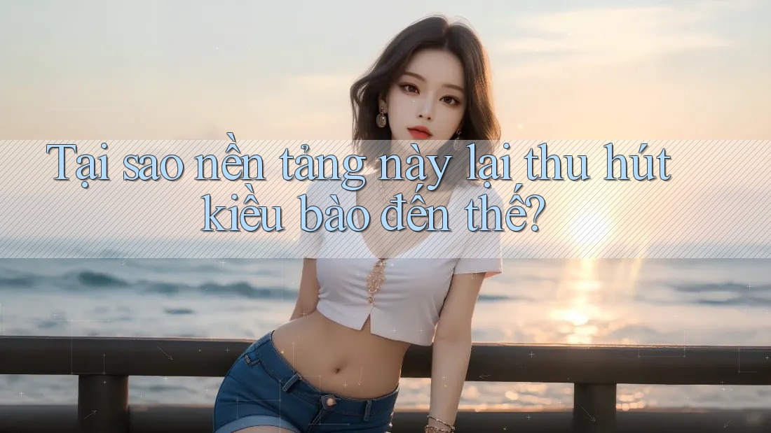 Tại sao nền tảng này lại thu hút kiều bào đến thế?
